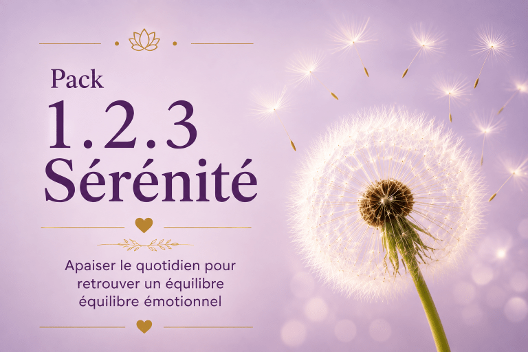 Pack 1.2.3 Sérénité – Programme pour apaiser le quotidien et retrouver un équilibre émotionnel